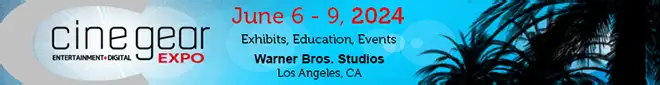 Come Join Us at Cine Gear Expo 2024
